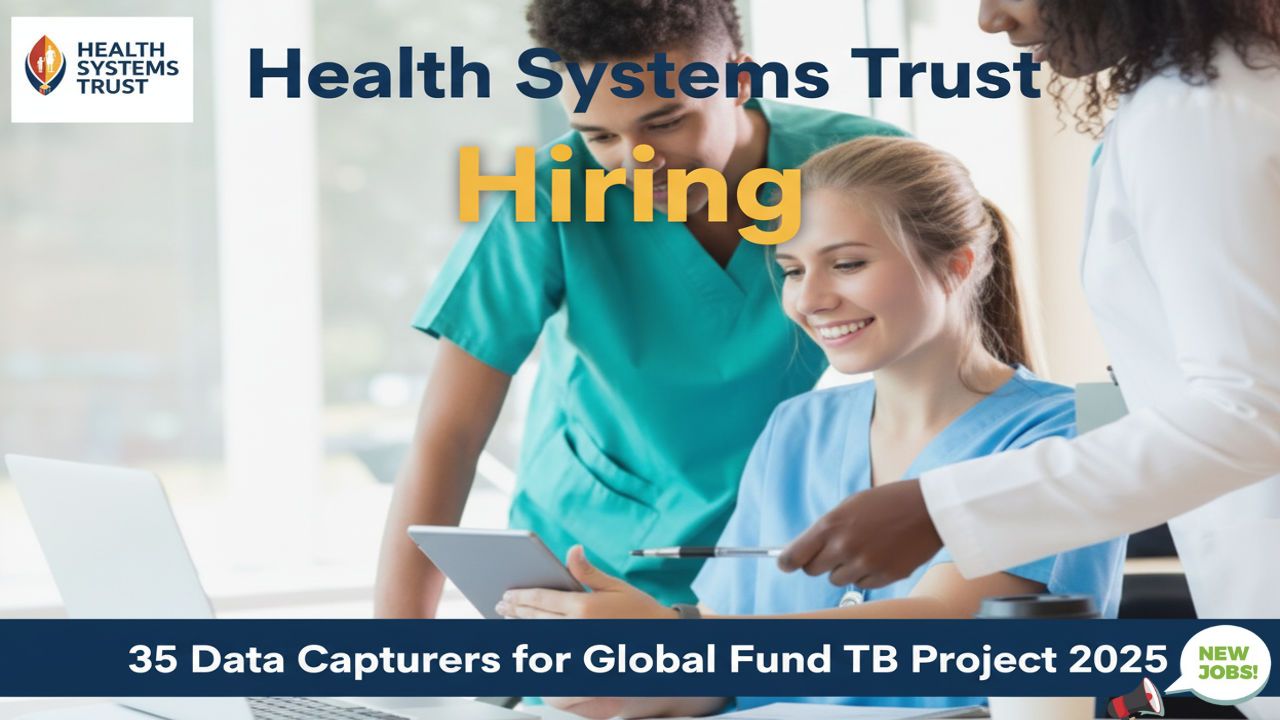 Health Systems Trust Hiring 35 Data Capturers for the Global Fund TB Project 2025