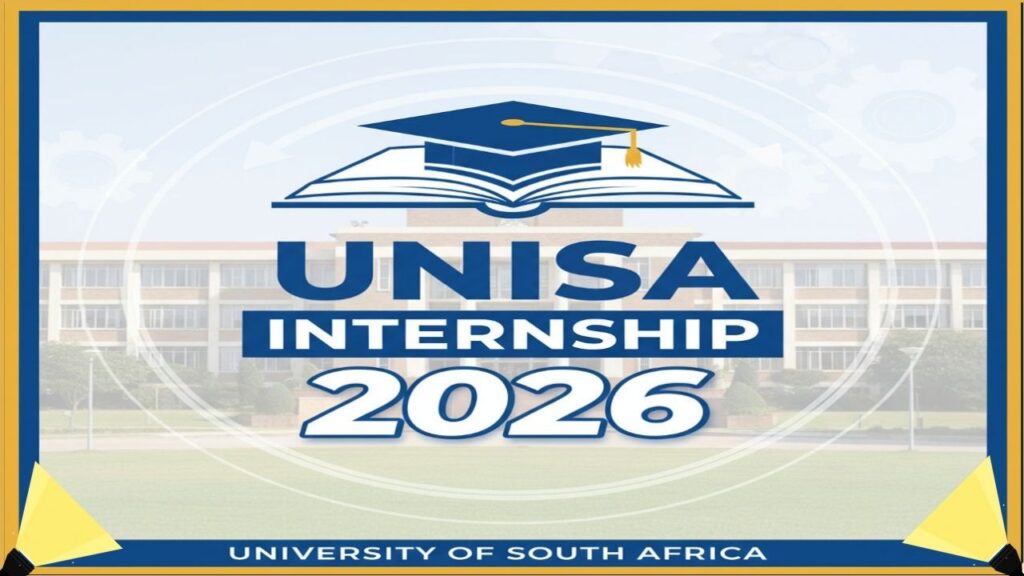 University of South Africa (UNISA) Internships 2026 - Eligibility Criteria, Application Process, Key Dates, Stipend, and FAQs To Help You Apply Successfully.