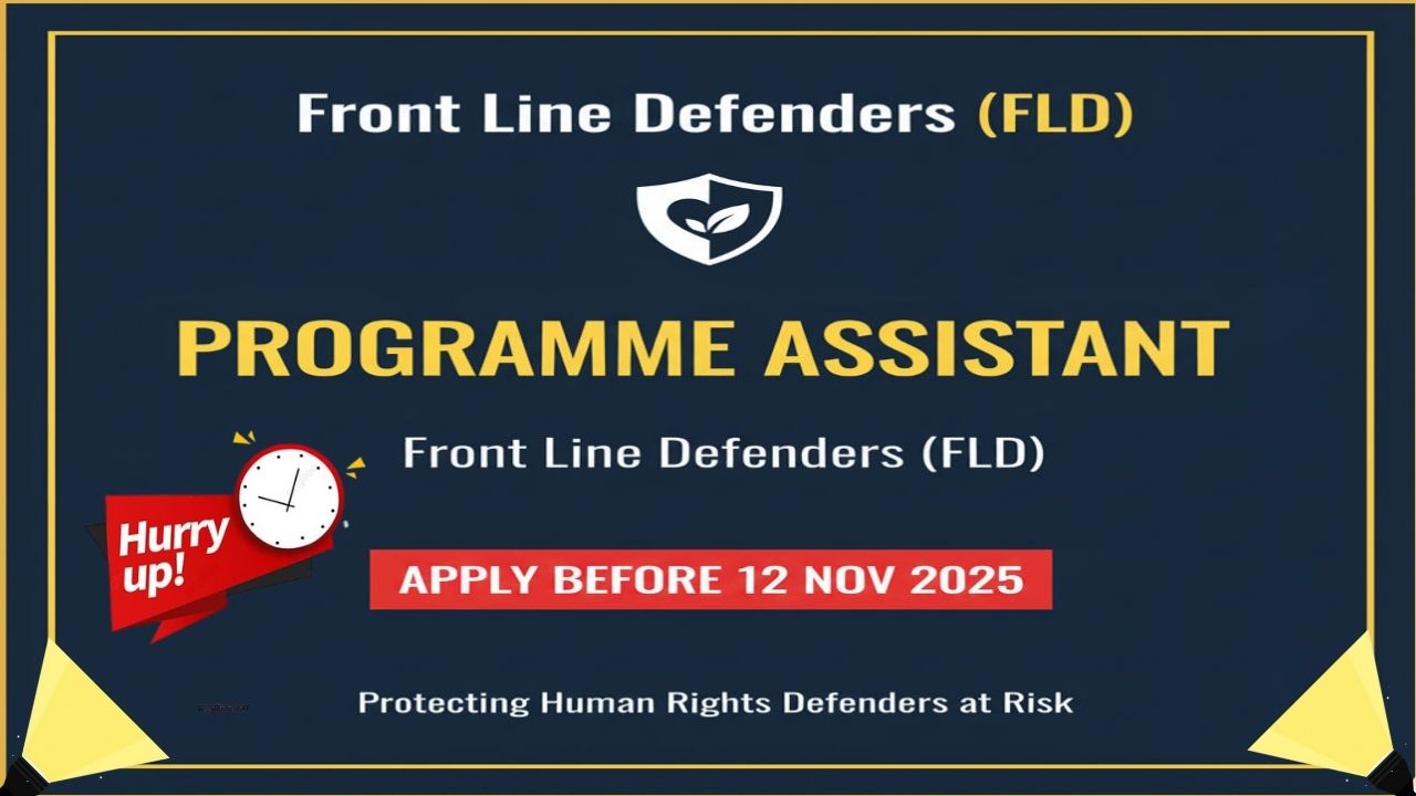 Front Line Defenders Programme Assistant 2025: Application Guide, Role Scope, Eligibility, Deadlines, How To Apply, and FAQs