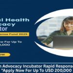 Global Health Advocacy Incubator Rapid Response Fund 2025: Apply Now For Up To USD 200,000 Apply by 10 November